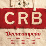 CBF reconhece oficialmente nove títulos históricos do CRB (1917–1928)