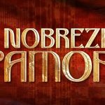 Resumo semanal: revelações e tensão na semana de A Nobreza do Amor